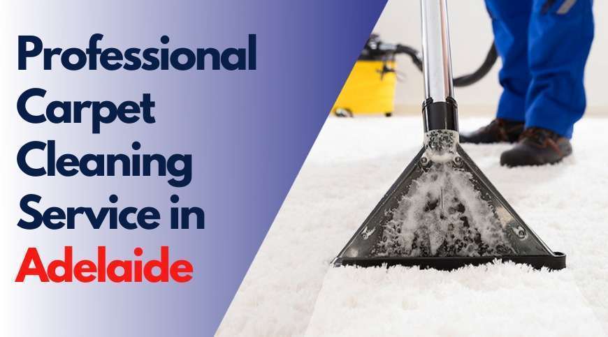 Carpet Cleaning Service in Adelaide